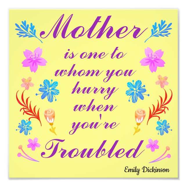 Emily Dickinson quote, Mother's Day quote Photo Print (Front)