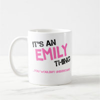 Emily thing you wouldn't understand name