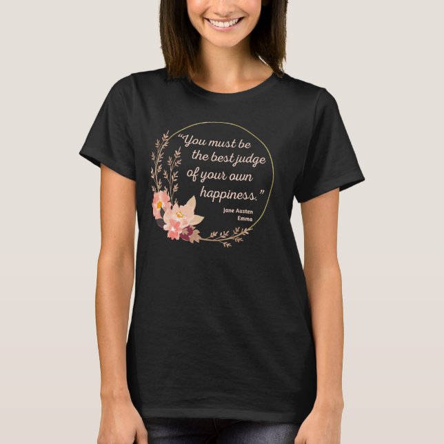 Emma By Jane Austen Quote I - Cute Style T-Shirt (Front)