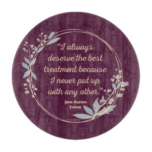Emma By Jane Austen Quote II - Cute Style Cutting Board