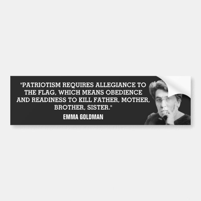 Emma Goldman Anti-Patriotism Bumper Sticker (Front)