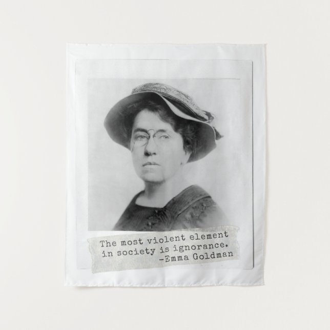 Emma Goldman Quote - Ignorance - Women's Activism Tapestry (Front)