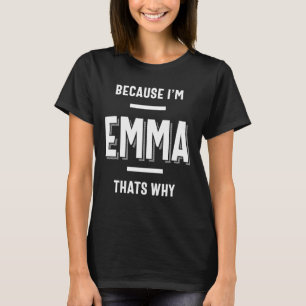 Emma Name Personalised Women Girl  T-Shirt