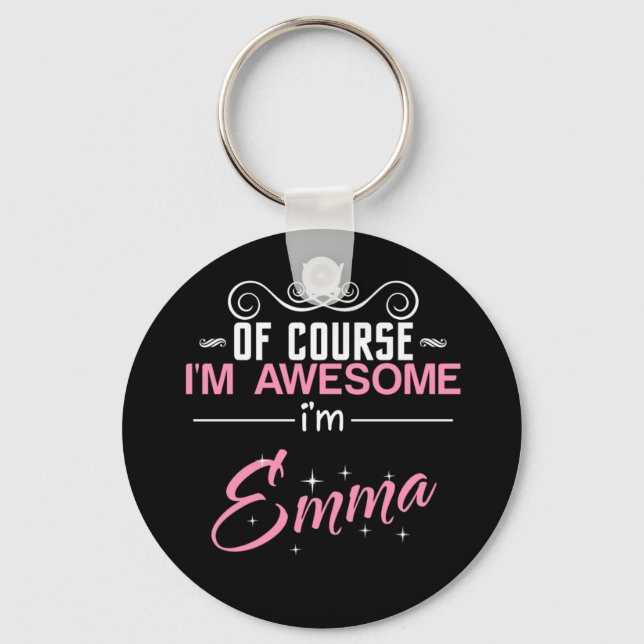 Emma Of Course i'm Awesome I'm Emma Key Ring (Front)