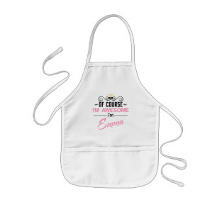 Emma Of Course i'm Awesome I'm Emma Kids Apron