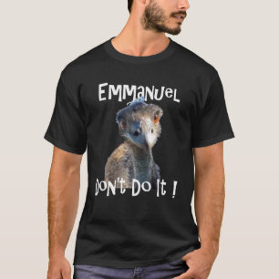 Emmanuel Don't Do It  Viral Emu Graphic Tee