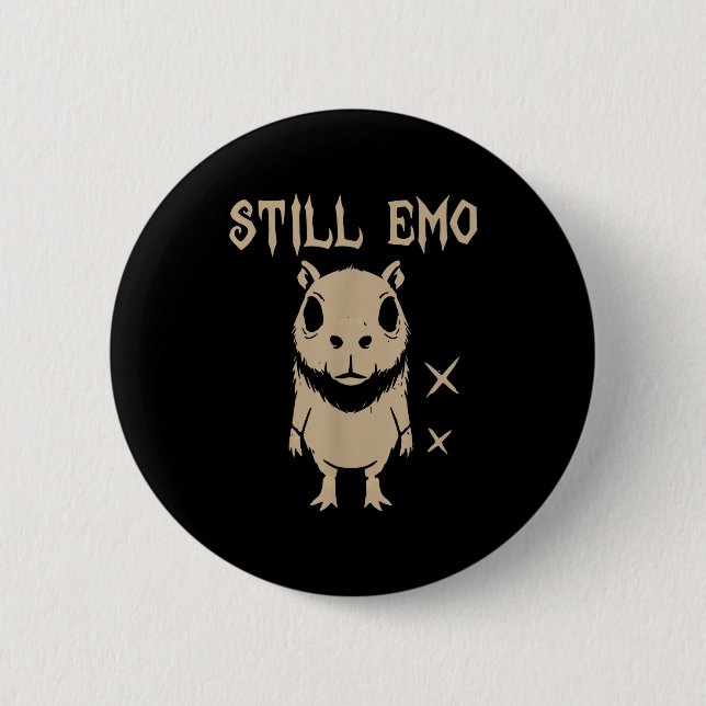 Emo Capybara Goth Punk Still Emo  6 Cm Round Badge (Front)