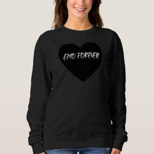 Emo Forever Sweatshirt
