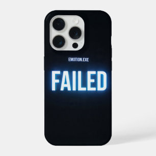 Emotion Failed Phone Case Funny Tech Meme Dark