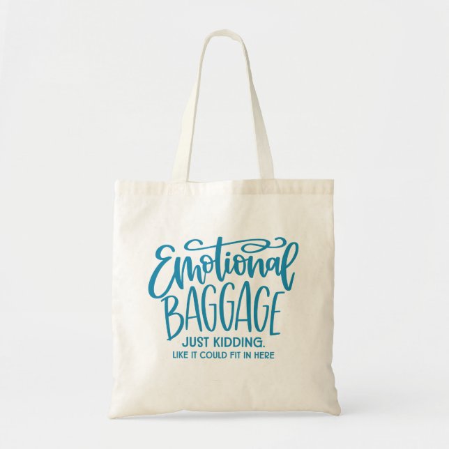 Emotional Baggage Funny Quote Teal Blue Tote Bag (Front)