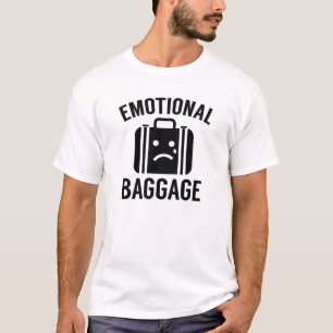 Emotional Baggage T-Shirt