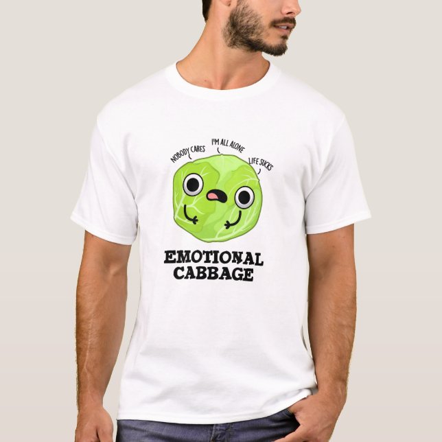 Emotional Cabbage Funny Veggie Pun  T-Shirt (Front)