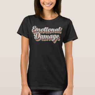 Emotional Damage 70s Funny Viral Meme T-Shirt