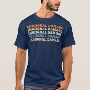 Emotional Damage Meme Retro Vintage Trendy Funny H T-Shirt