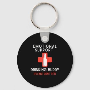 Emotional Drinking Buddy Please Don't Pet Drunk Dr Key Ring