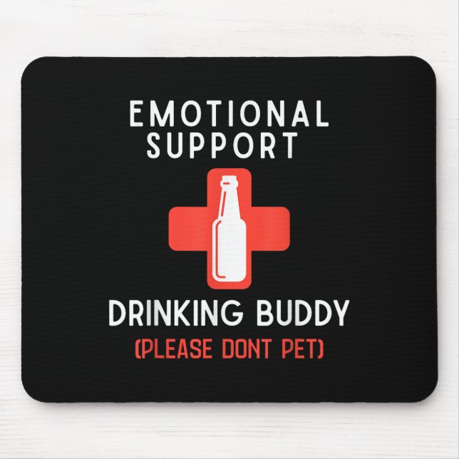 Emotional Drinking Buddy Please Don't Pet Drunk Dr Mouse Mat (Front)
