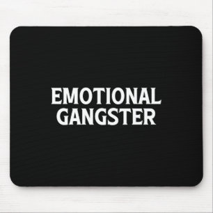 Emotional Gangster - Fun Yoga Meditation Mental He Mouse Mat
