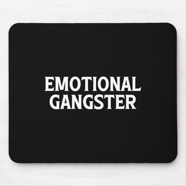 Emotional Gangster - Fun Yoga Meditation Mental He Mouse Mat (Front)