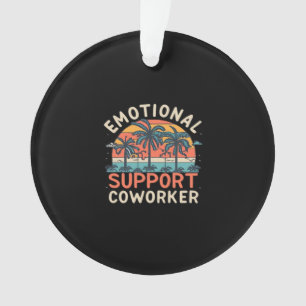 Emotional Help Co-Worker Essential Ornament