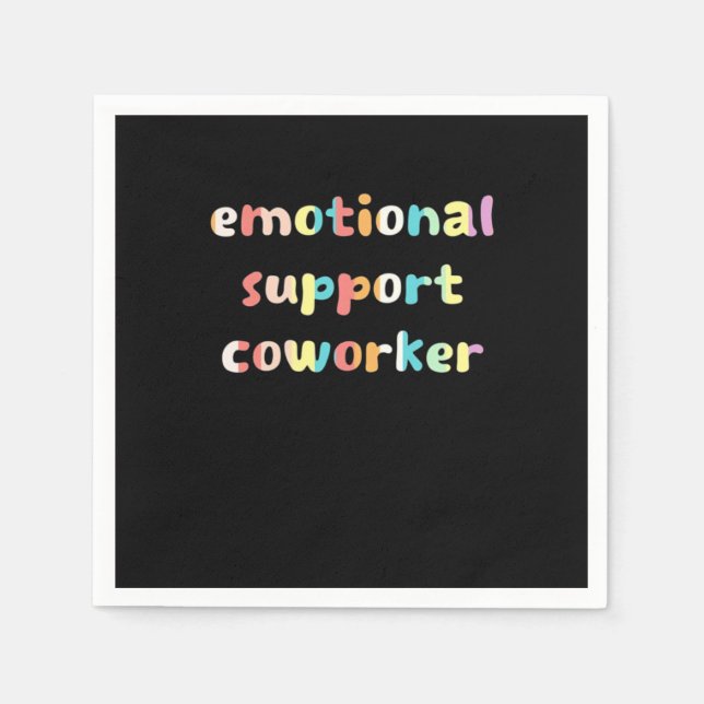 Emotional Help Coworker Basic Quote Napkin (Front)