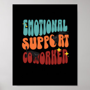 Emotional Help Coworker Cat Classic Poster