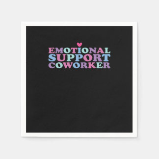 Emotional Help Coworker Chill Meme and Viral Napkin