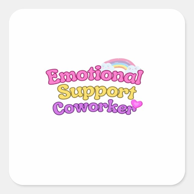 Emotional Help Coworker Chill Square Sticker (Front)