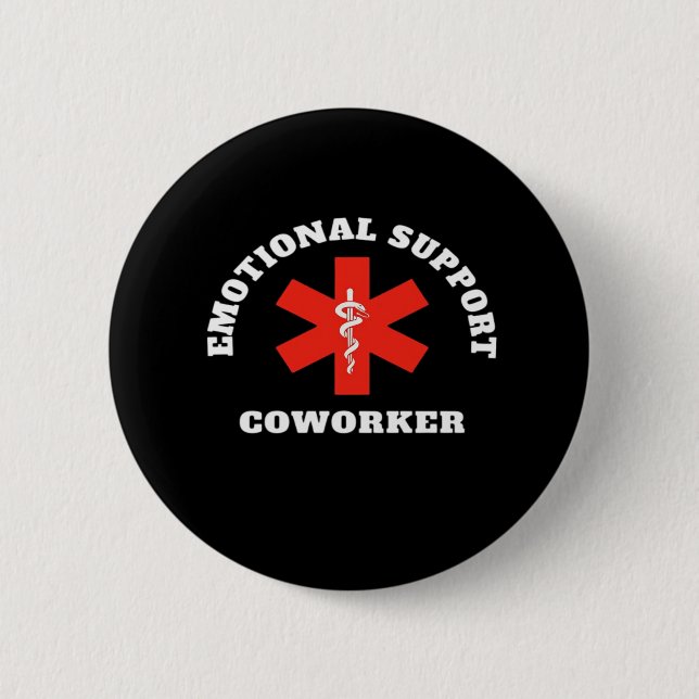 Emotional Help Coworker Classic 6 Cm Round Badge (Front)