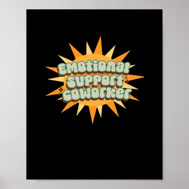 Emotional Help Coworker Classic Chill Funny Poster (Front)