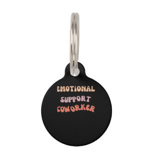 Emotional Help Coworker Classic Meme Pet Tag