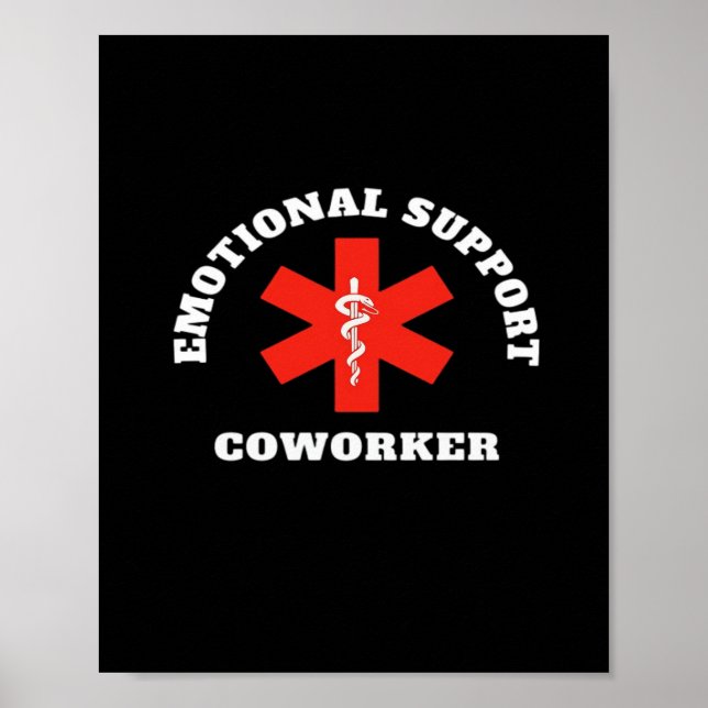 Emotional Help Coworker Classic Poster (Front)
