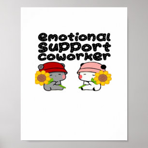 Emotional Help Coworker Classic Poster