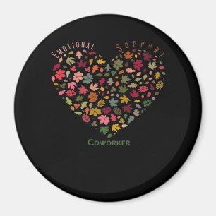 Emotional Help Coworker Classic Trending Meme Magnet