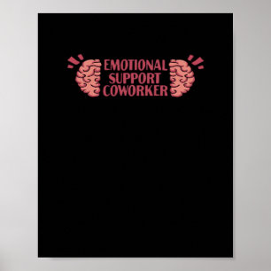 Emotional Help Coworker Coworker Gift Classic Poster
