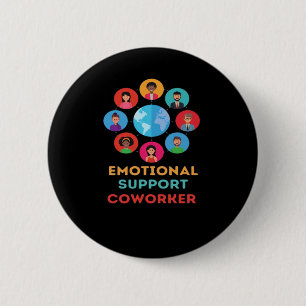Emotional Help Coworker For Meme Trend 6 Cm Round Badge
