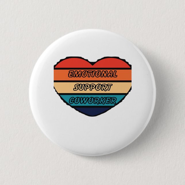 Emotional Help Coworker Funny 6 Cm Round Badge (Front)