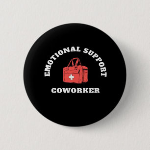 Emotional Help Coworker Funny And Viral Sloth 6 Cm Round Badge