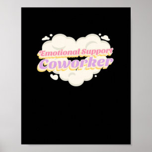 Emotional Help Coworker Office Gift Classic Poster