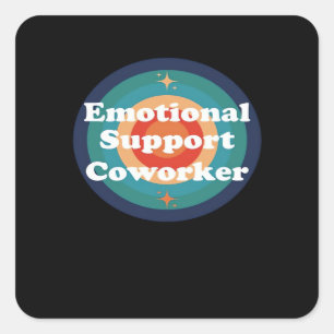 Emotional Help Coworker Trend Square Sticker