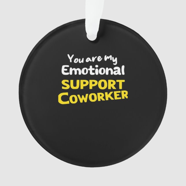 Emotional Help Coworker Viral Meme Ornament (Front)
