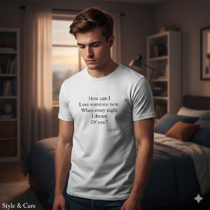 Emotional Love Quote Custom Valentines Day Shirt