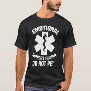 Emotional Service Humans Do Not Pet Support Dog Ow T-Shirt