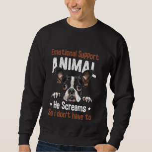 Emotional Support Animal Service Boston Terrier Do Sweatshirt
