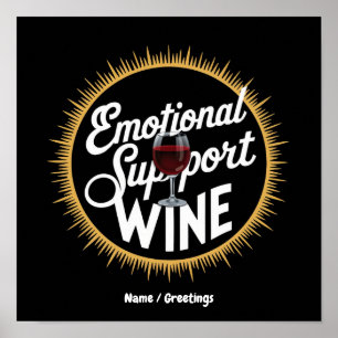 Emotional Support Beverage Funny Wine Lover Poster