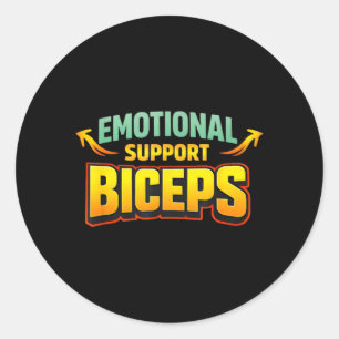 Emotional Support Biceps Funny Gym Bro Humour Classic Round Sticker