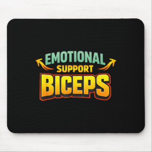 Emotional Support Biceps Funny Gym Bro Humour Mouse Mat