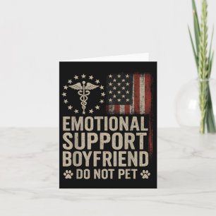 Emotional Support Boyfriend Do Not Pet Funny Bf Card