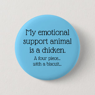 Emotional Support Chicken 6 Cm Round Badge