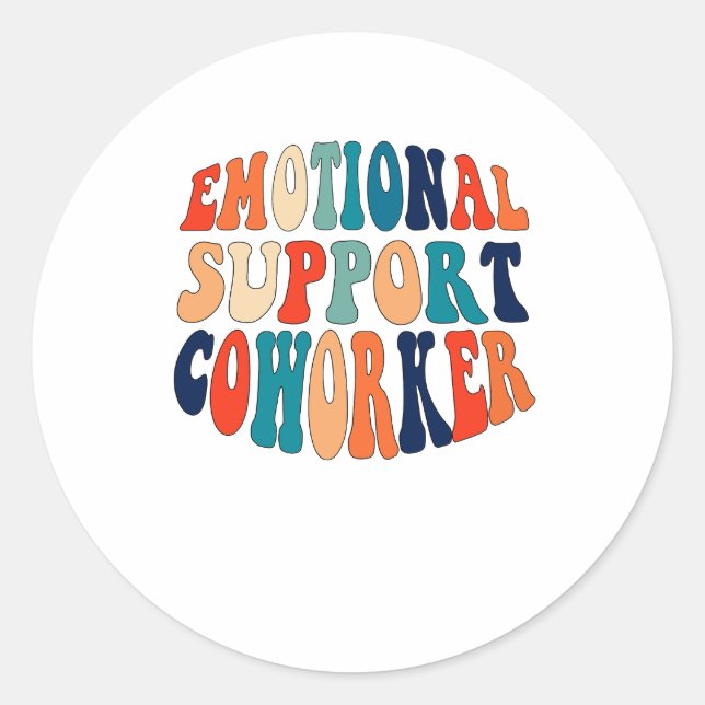 Emotional Support Coworker Classic Round Sticker (Front)