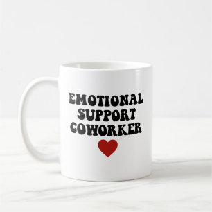 Emotional Support Coworker Coffee Mug